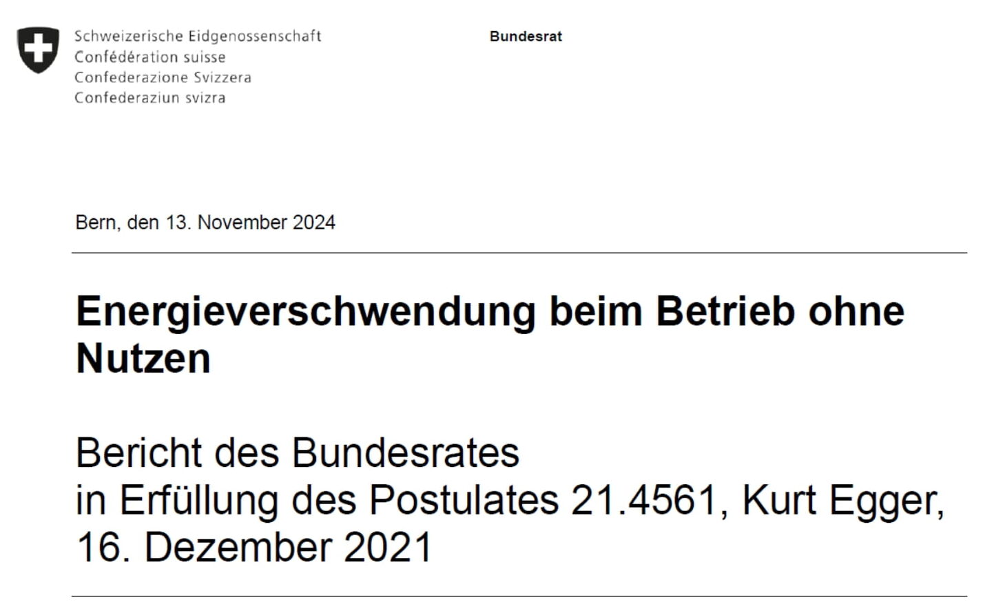Betrieb von Geräten und Anlagen ohne Nutzen: der sichtbarste Teil der Energieverschwendung in der Schweiz